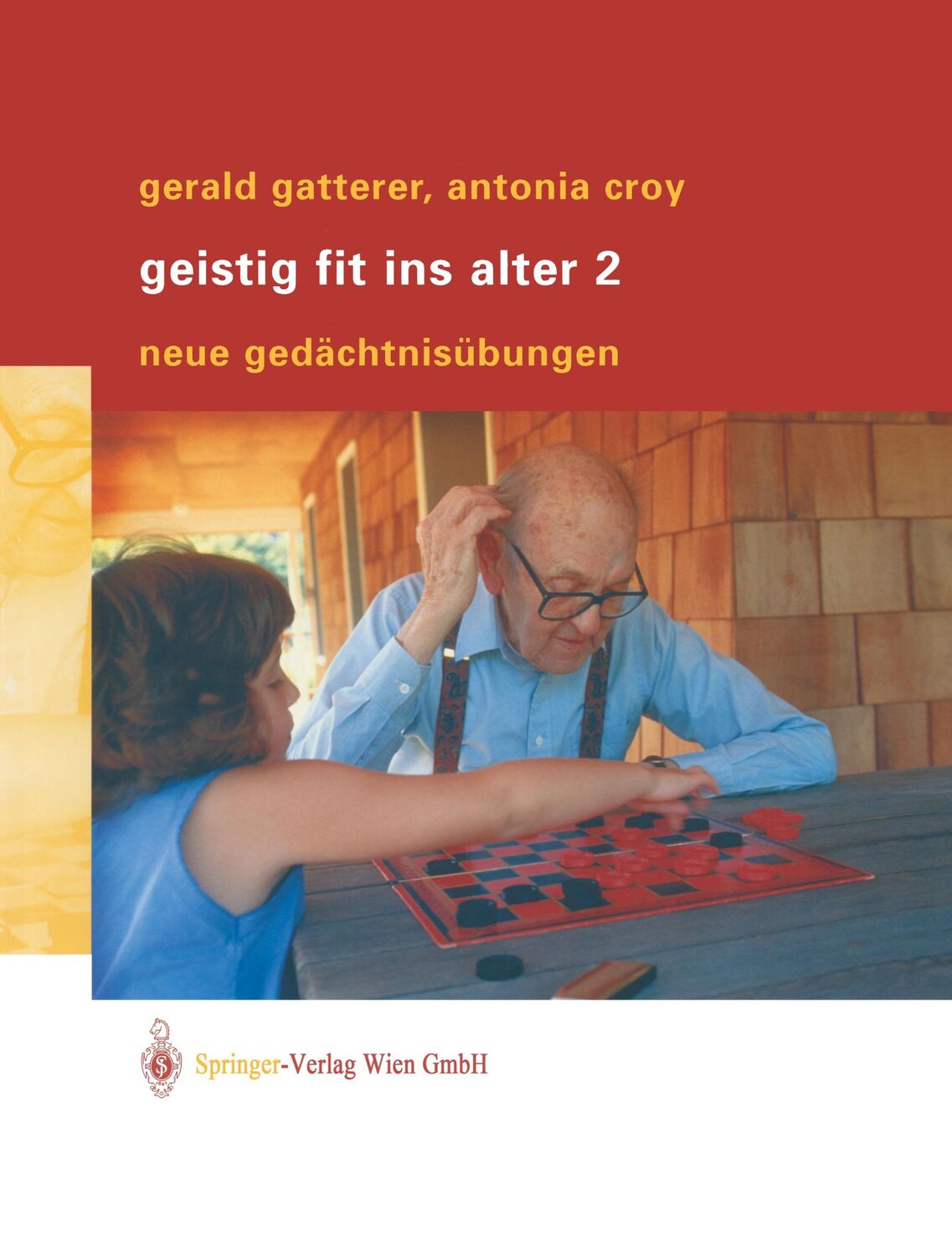 Cover: 9783211008225 | Geistig fit ins Alter 2 | Neue Gedächtnisübungen | Croy (u. a.) | Buch