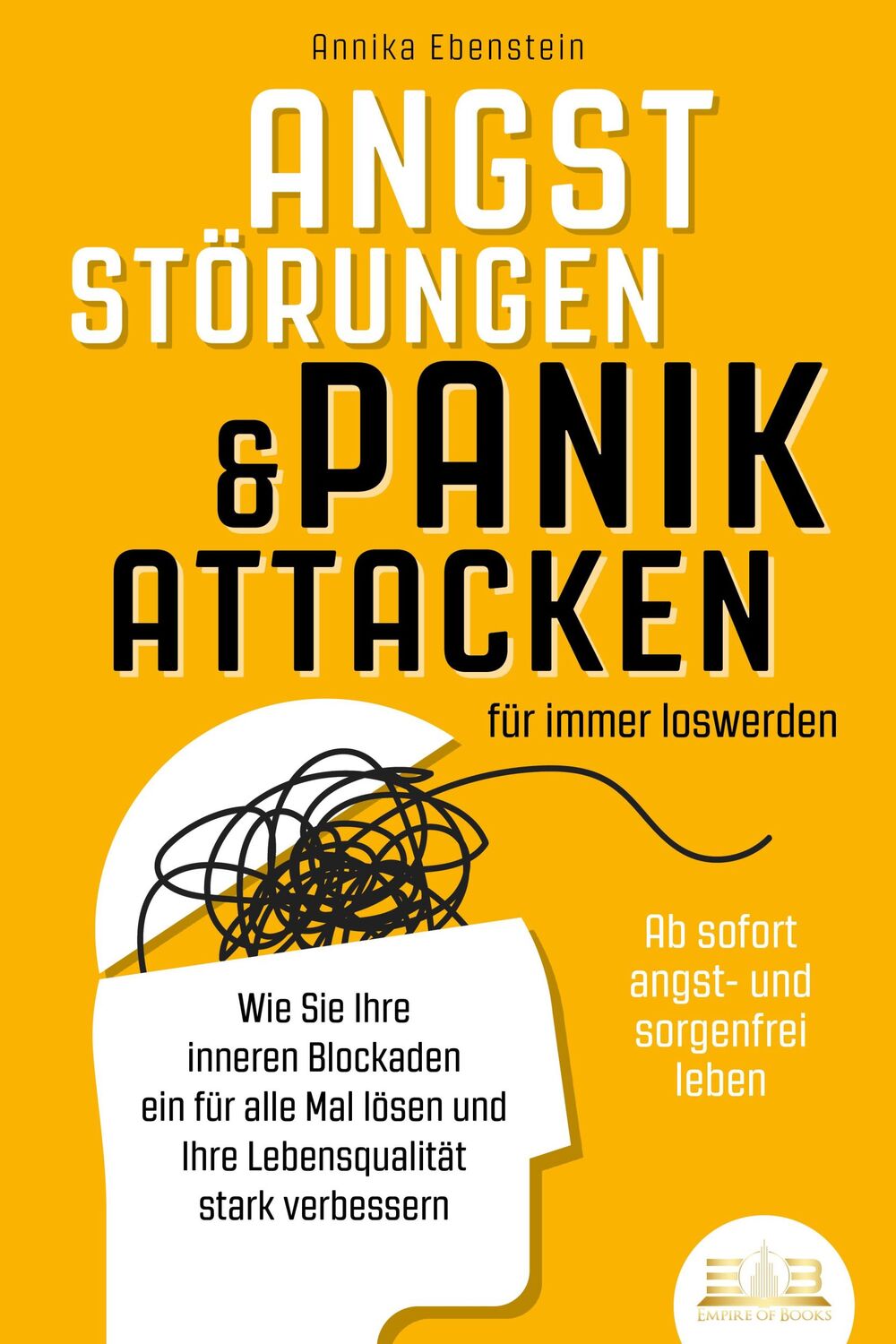 Cover: 9783989350113 | ANGSTSTÖRUNGEN &amp; PANIKATTACKEN für immer loswerden - Ab sofort...