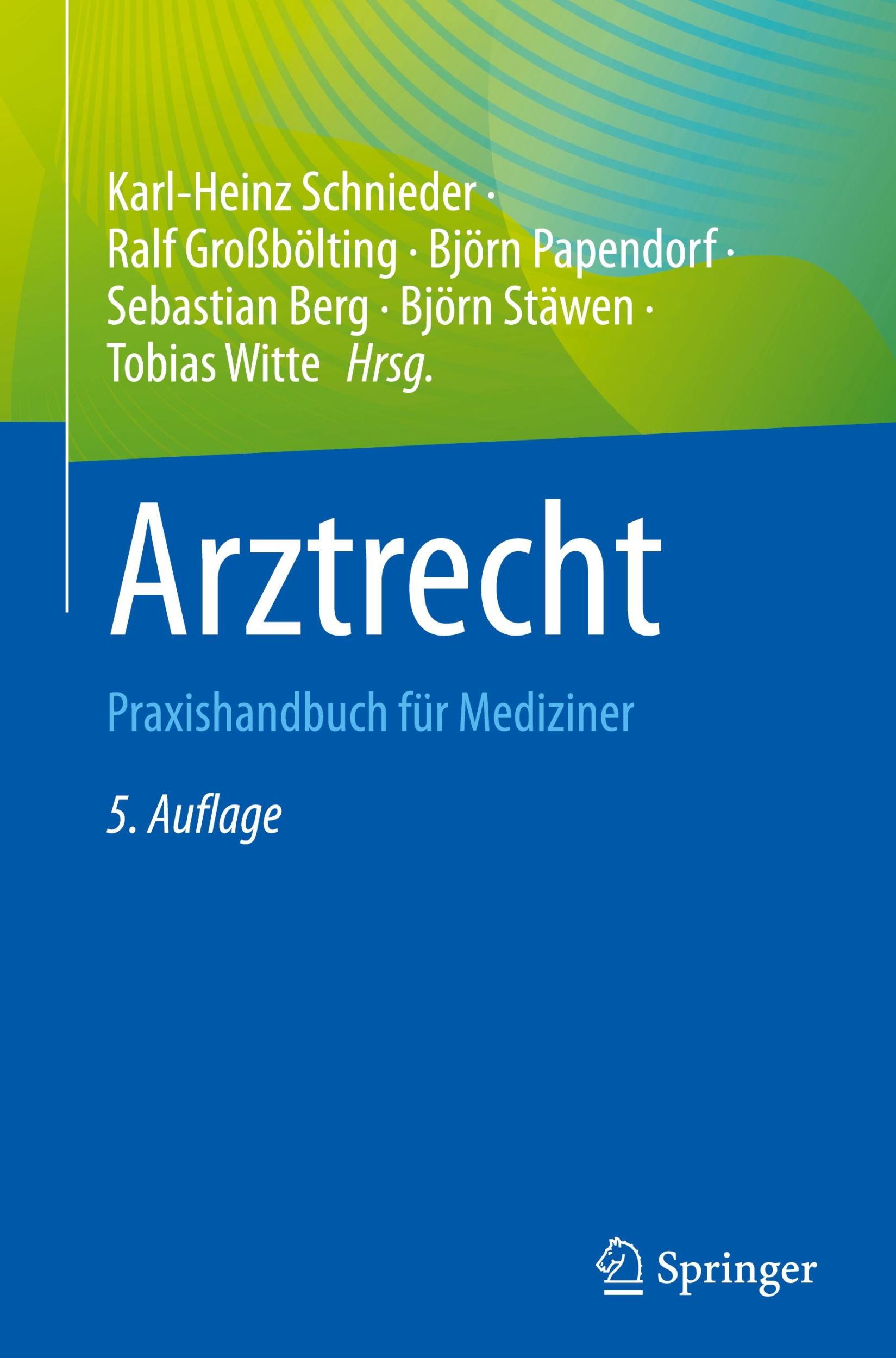 Cover: 9783662685921 | Arztrecht | Praxishandbuch für Mediziner | Schnieder (u. a.) | Buch