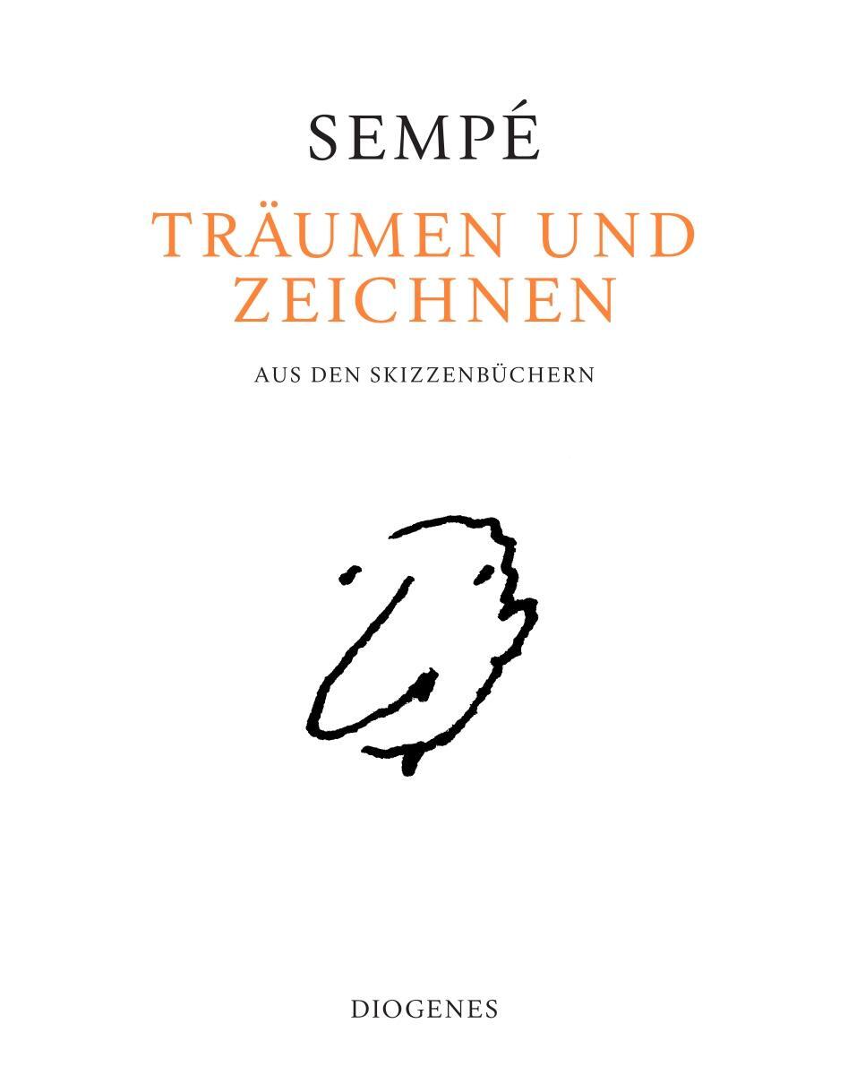 Cover: 9783257021868 | Träumen und zeichnen | Aus den Skizzenbüchern | Jean-Jacques Sempé