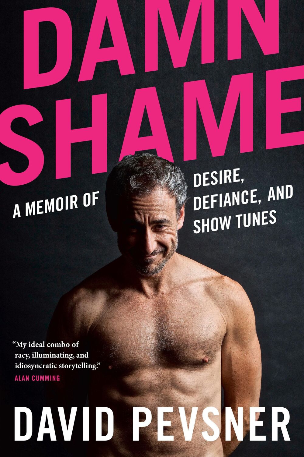 Cover: 9781039000506 | Damn Shame | A Memoir of Desire, Defiance, and Show Tunes | Pevsner