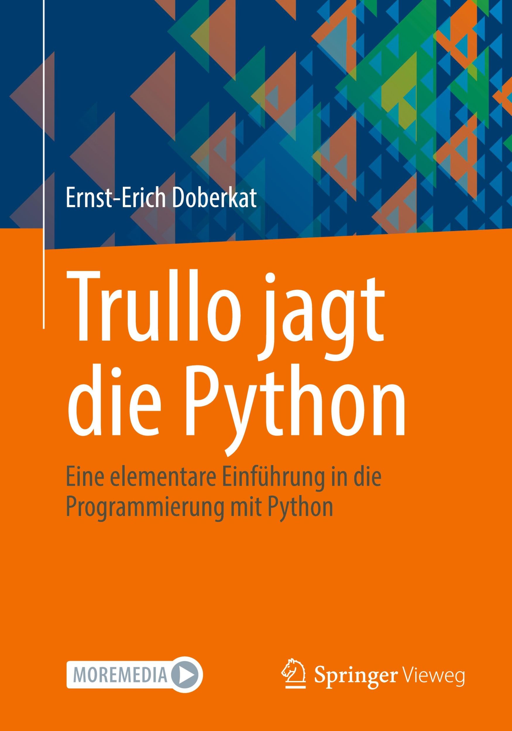 Cover: 9783662688427 | Trullo jagt die Python | Ernst-Erich Doberkat | Taschenbuch | x | 2024