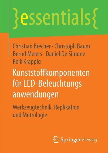 Cover: 9783658122492 | Kunststoffkomponenten für LED-Beleuchtungsanwendungen | Taschenbuch