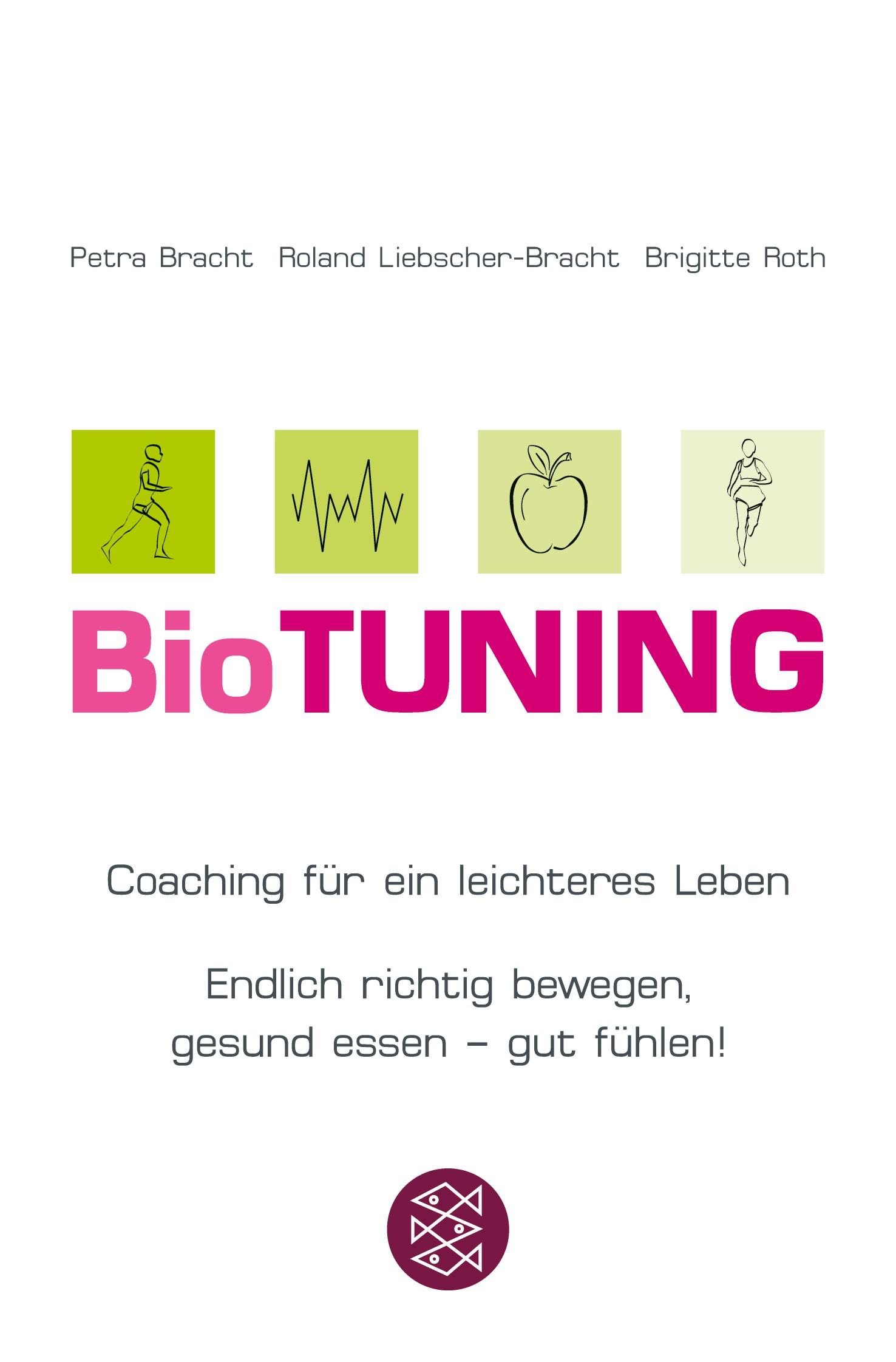 Cover: 9783596168781 | BioTUNING | Petra Bracht (u. a.) | Taschenbuch | 251 S. | Deutsch