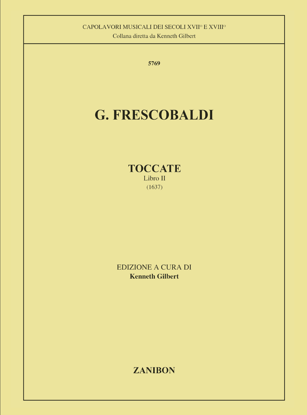 Cover: 9790520010306 | Toccate Per Clavicembalo | Ed. K. Gilbert - Volume Ii | Frescobaldi