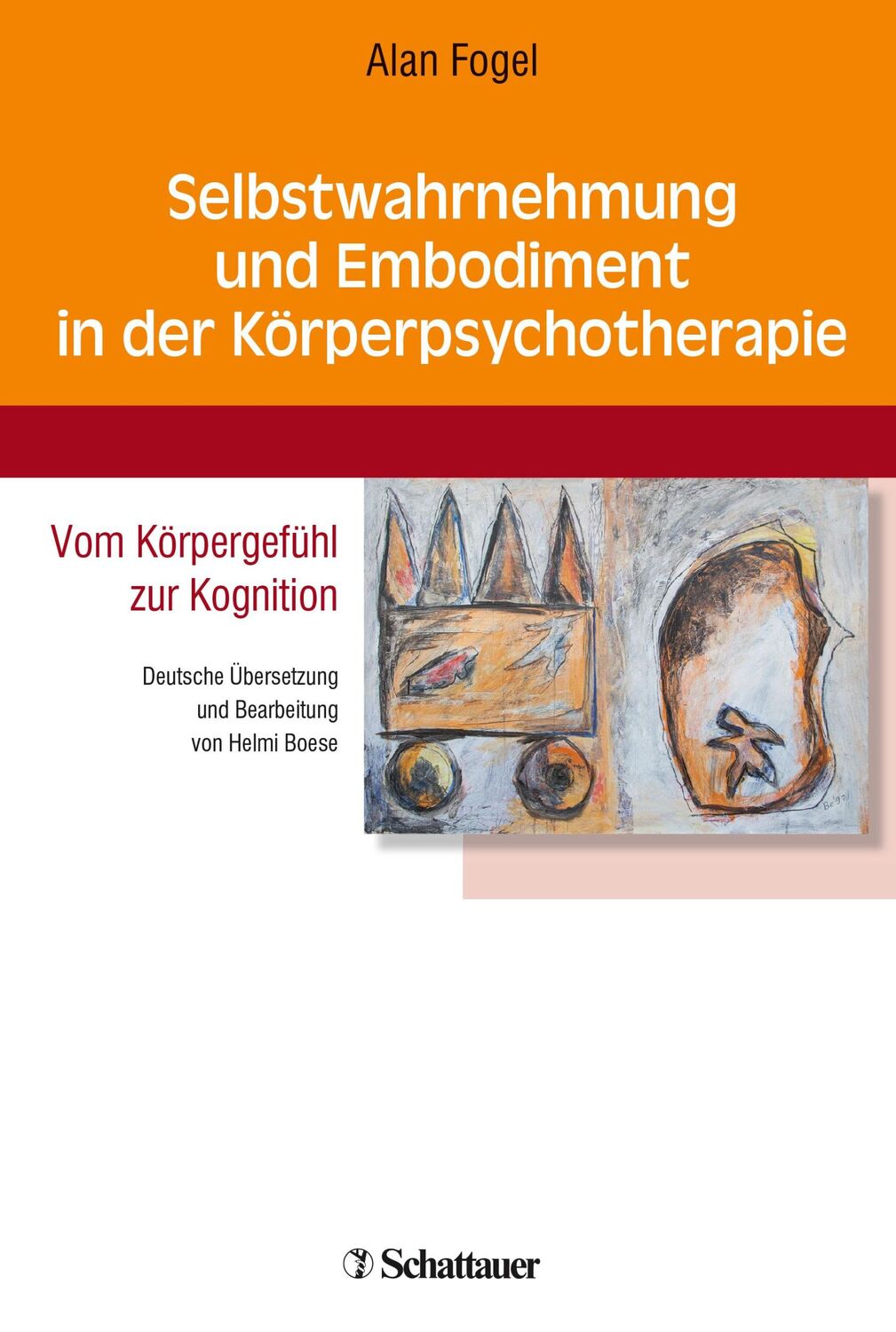 Cover: 9783608429657 | Selbstwahrnehmung und Embodiment in der Körperpsychotherapie | Fogel