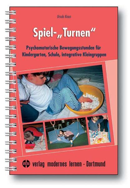 Cover: 9783808006528 | Spiel-"Turnen" | Ursula Kraus | Taschenbuch | Spiralbindung | 128 S.