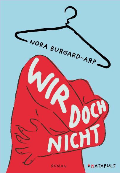 Cover: 9783948923792 | Wir doch nicht | Nora Burgard-Arp | Taschenbuch | 224 S. | Deutsch