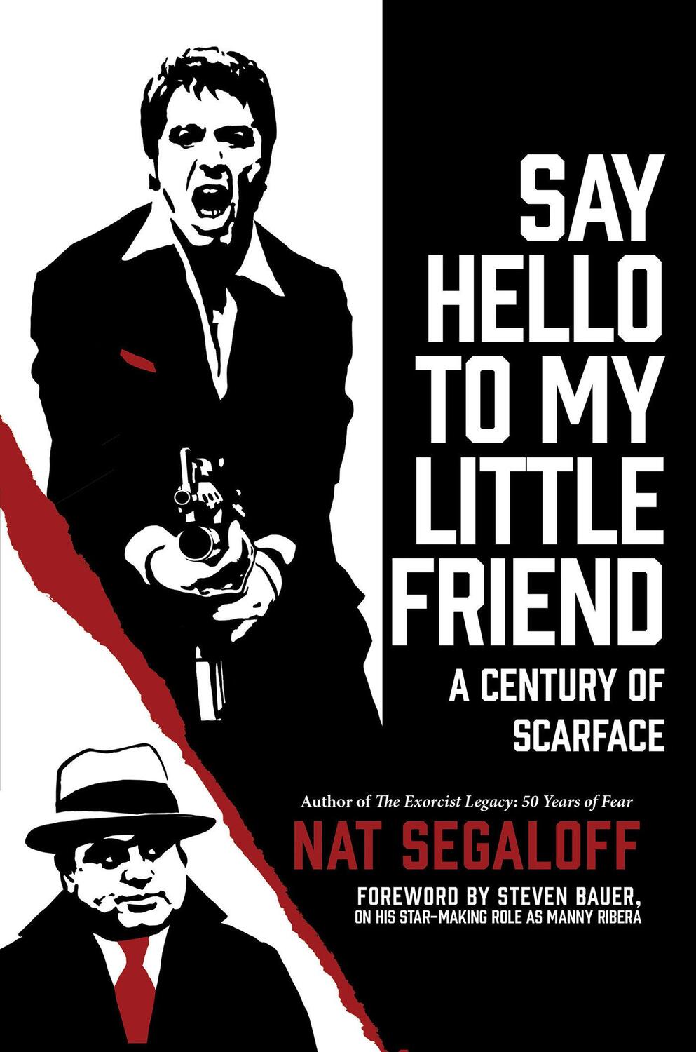 Cover: 9780806542966 | Say Hello to My Little Friend | A Century of Scarface | Nat Segaloff