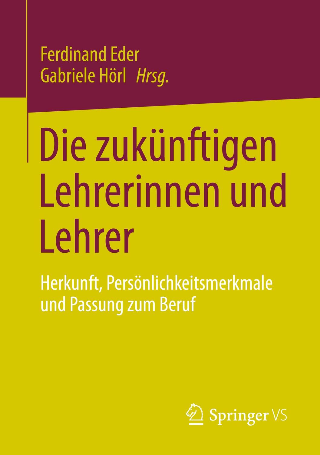 Cover: 9783658335946 | Die zukünftigen Lehrerinnen und Lehrer | Gabriele Hörl (u. a.) | Buch