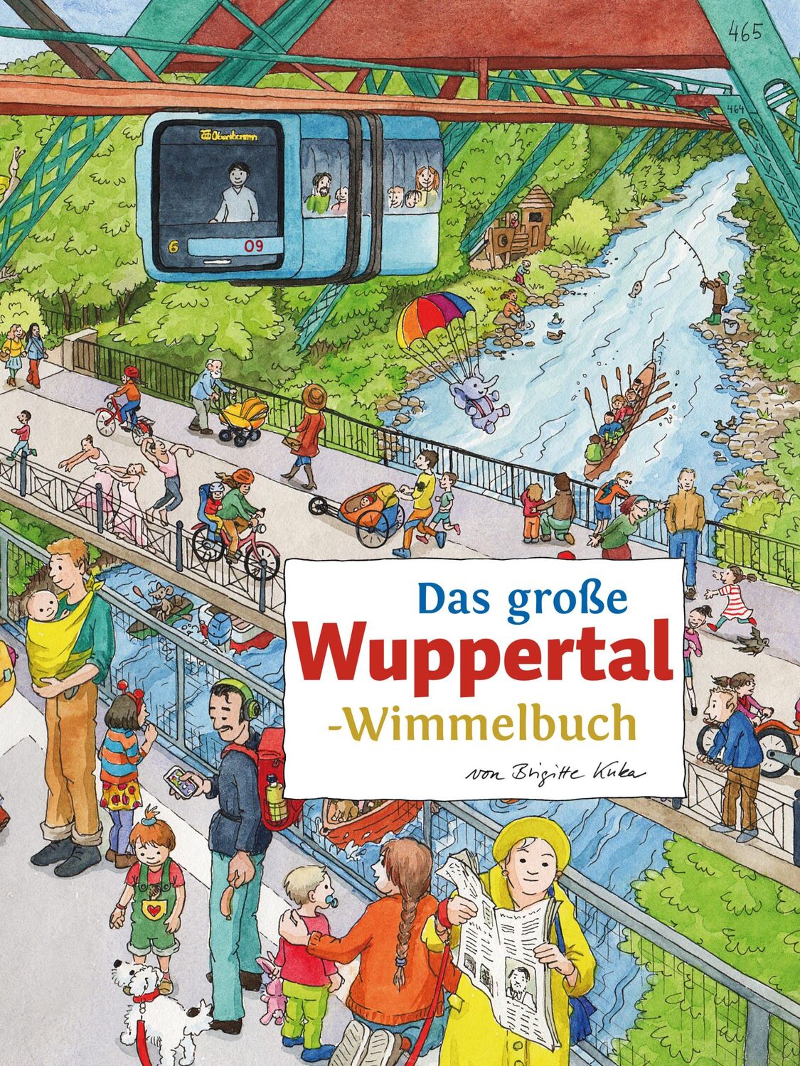 Cover: 9783936359732 | Das große WUPPERTAL-Wimmelbuch | Brigitte Kuka | Buch | 16 S. | 2017