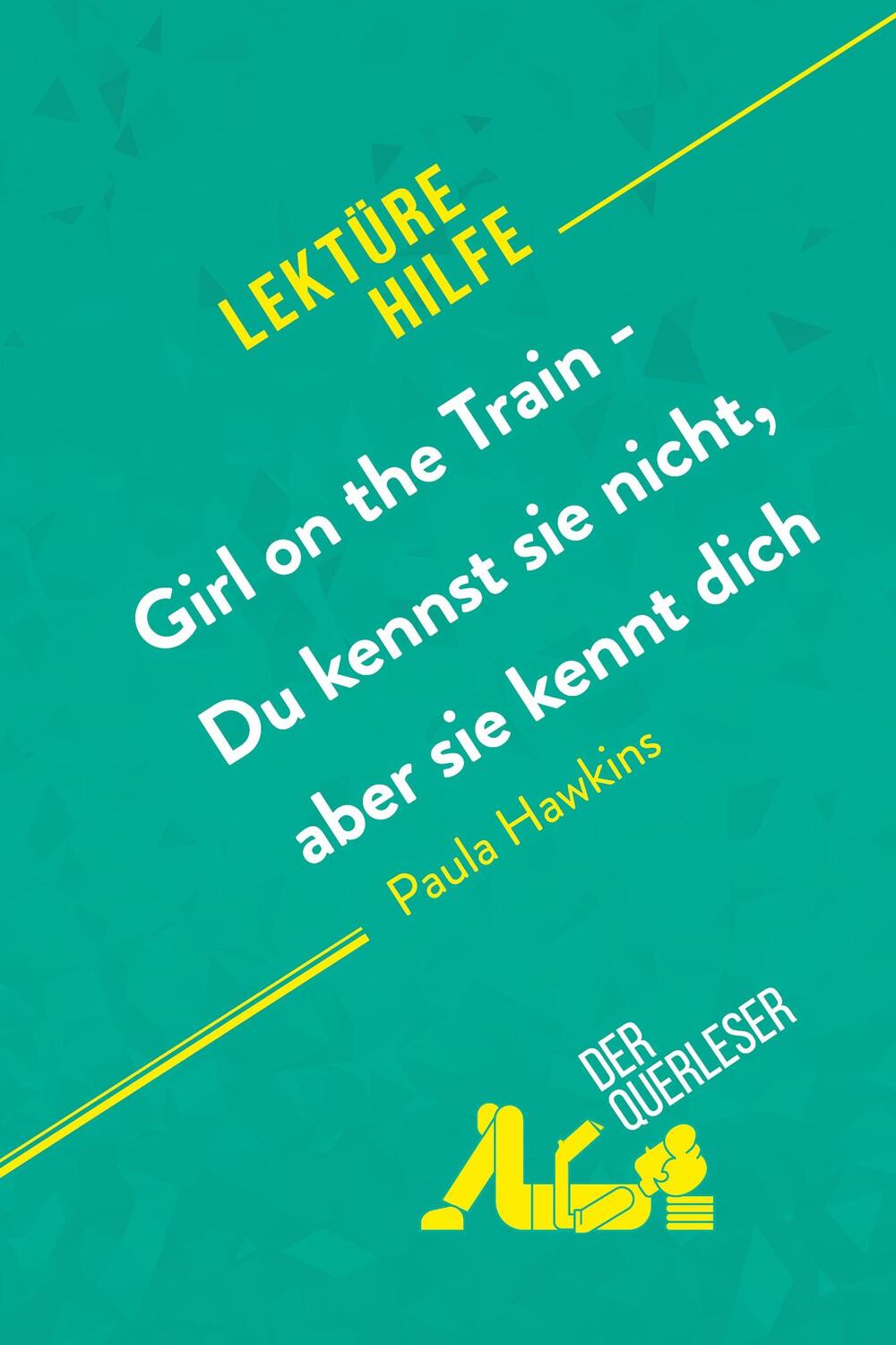 Cover: 9782808007177 | Girl on the Train - Du kennst sie nicht, aber sie kennt dich von...