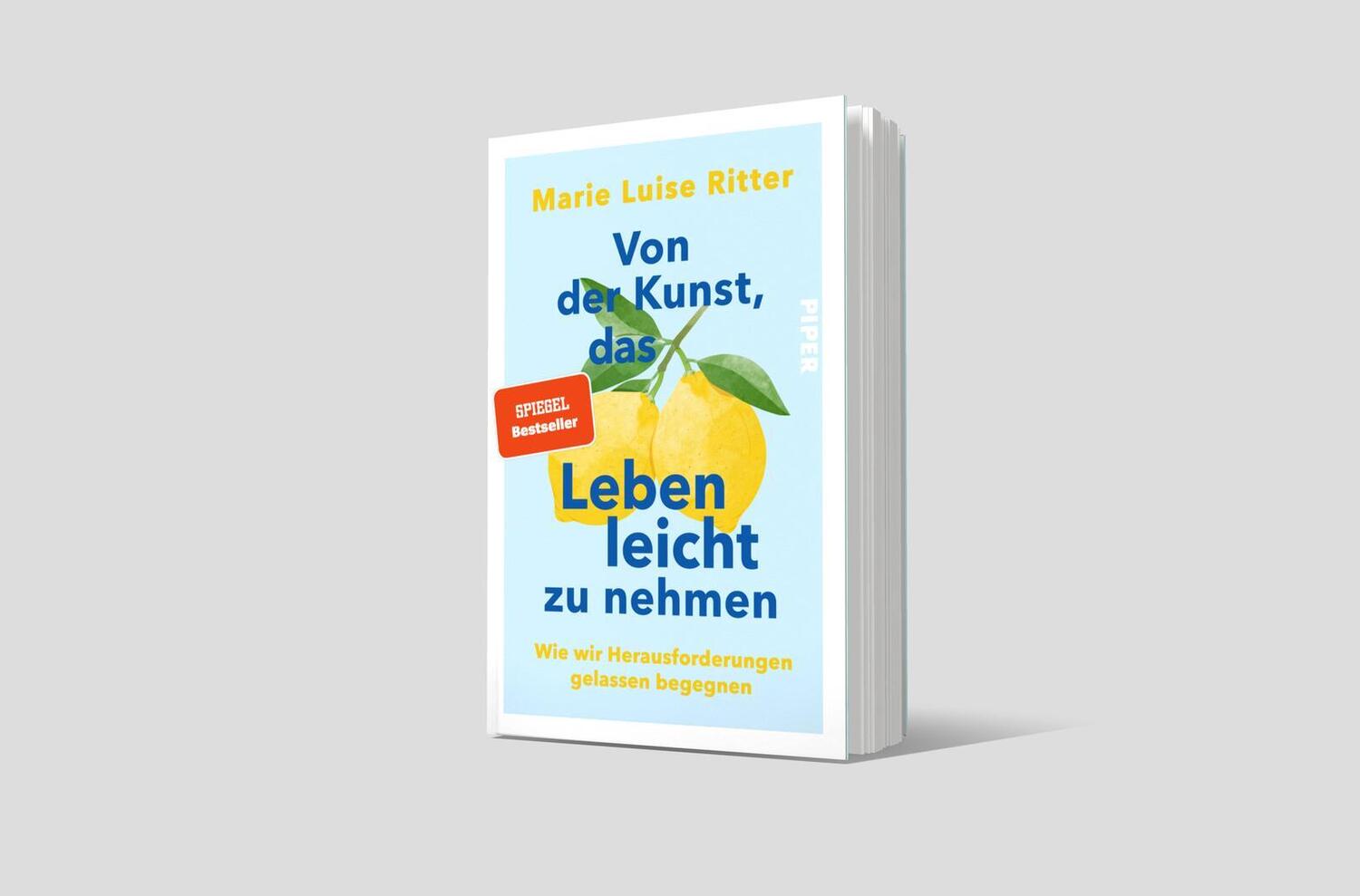 Bild: 9783492065351 | Von der Kunst, das Leben leicht zu nehmen | Marie Luise Ritter | Buch