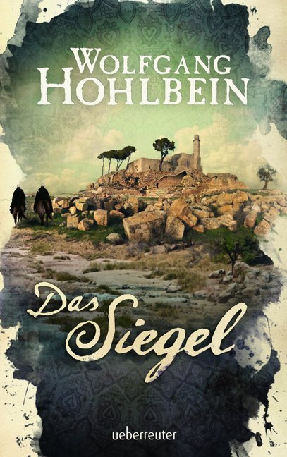 Cover: 9783764170097 | Das Siegel | Wolfgang Hohlbein | Buch | 348 S. | Deutsch | 2013