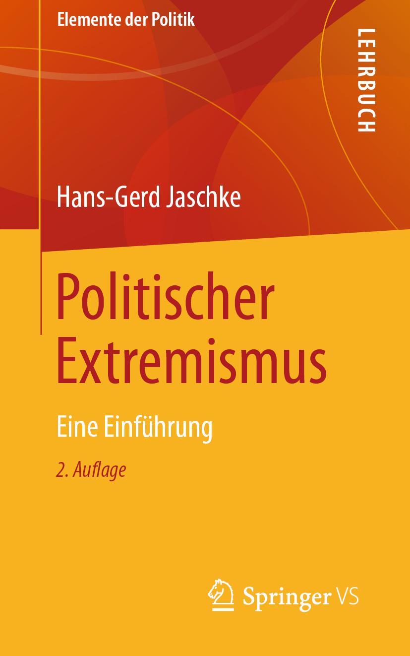 Cover: 9783658323776 | Politischer Extremismus | Eine Einführung | Hans-Gerd Jaschke | Buch