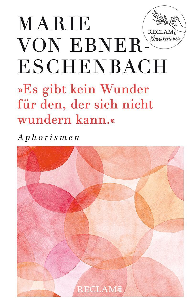 Cover: 9783150113523 | Es gibt kein Wunder für den, der sich nicht wundern kann | Aphorismen