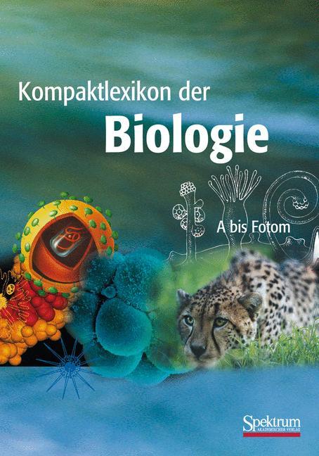 Cover: 9783827430670 | Kompaktlexikon der Biologie - Band 1 | A bis Fotom | Elke Brechner