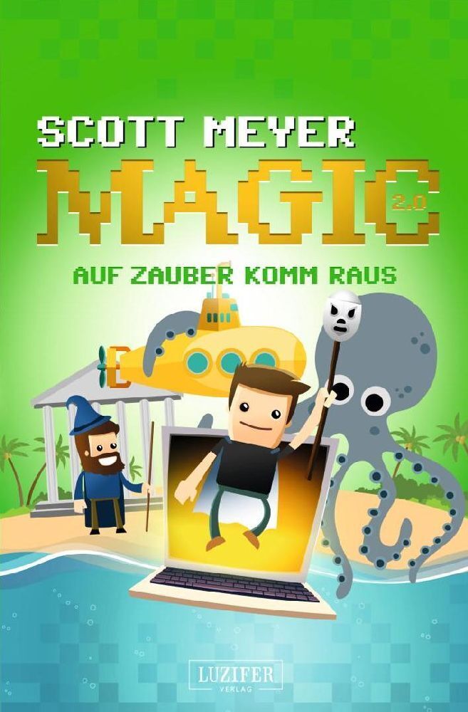 Cover: 9783958352551 | AUF ZAUBER KOMM RAUS | Scott Meyer | Taschenbuch | 456 S. | Deutsch