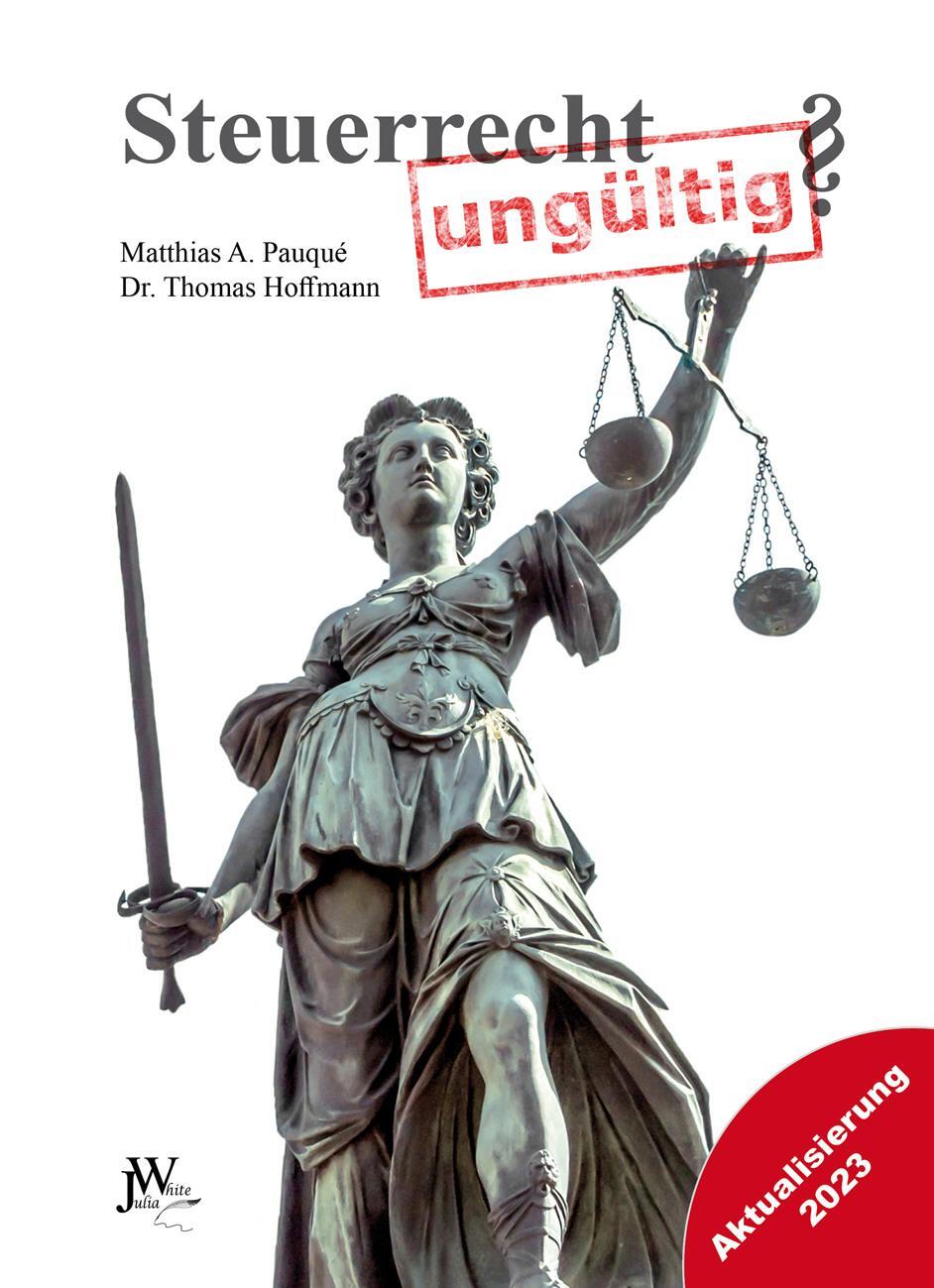 Cover: 9783934402799 | Steuerrecht ungültig? | Erweiterte Neu-Ausgabe | Pauqué (u. a.) | Buch