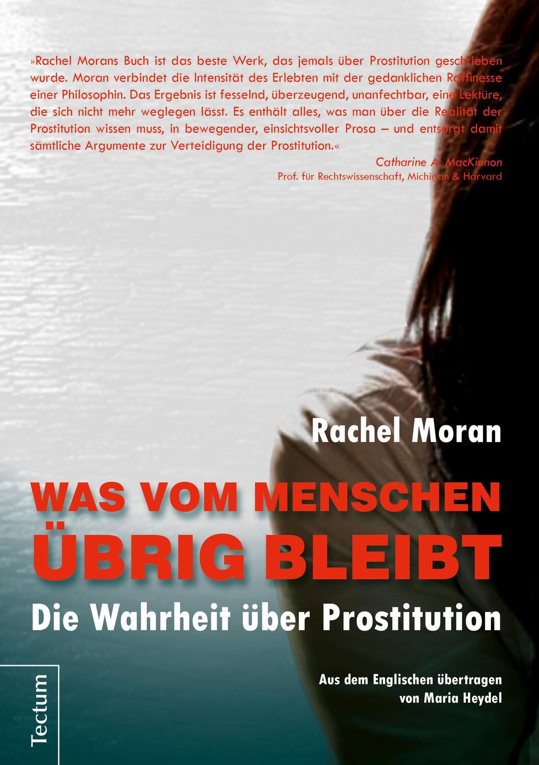 Cover: 9783828834583 | Was vom Menschen übrig bleibt | Die Wahrheit über Prostitution | Moran