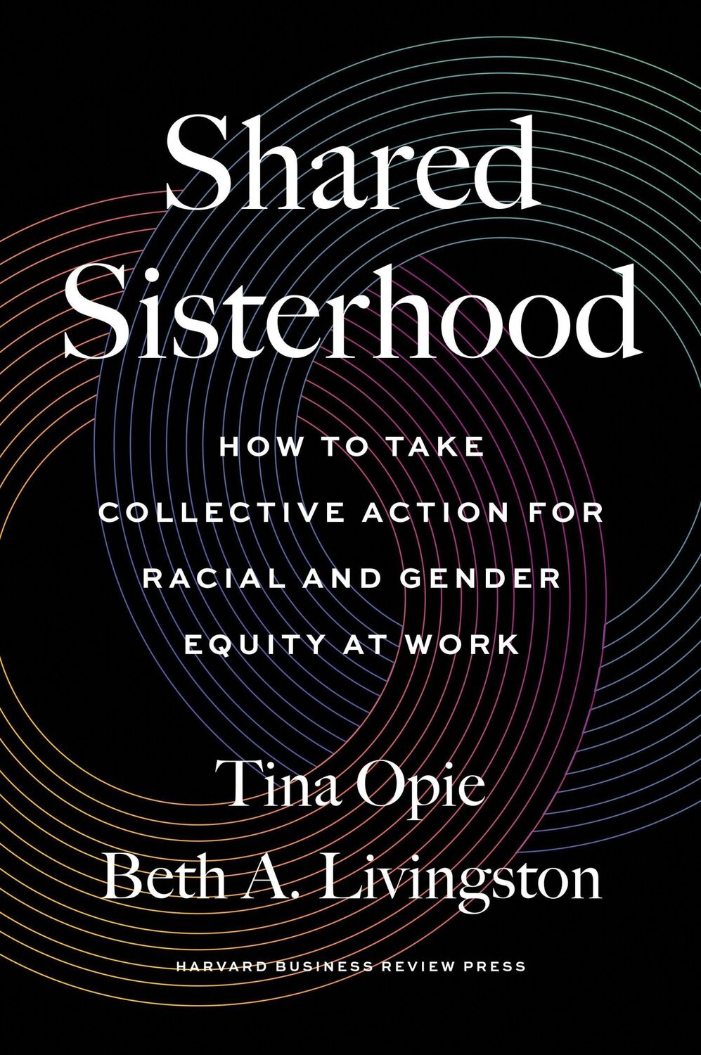 Cover: 9781647822835 | Shared Sisterhood: How to Take Collective Action for Racial and...