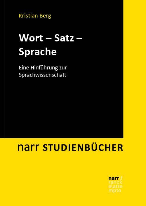 Cover: 9783823384410 | Wort - Satz - Sprache | Eine Hinführung zur Sprachwissenschaft | Berg