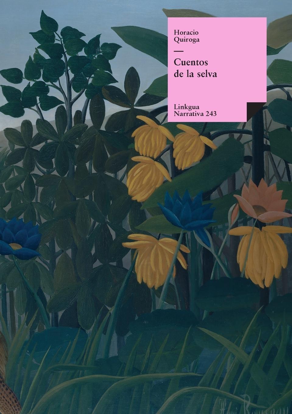 Cover: 9788490079447 | Cuentos de la selva y otros relatos | Horacio Quiroga | Taschenbuch