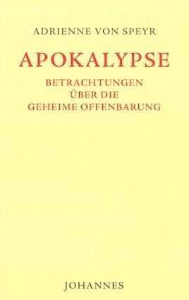 Cover: 9783894112486 | Apokalypse | Betrachtungen über die geheime Offenbarung | Speyr | Buch