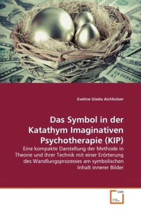 Cover: 9783639372441 | Das Symbol in der Katathym Imaginativen Psychotherapie (KIP) | Buch