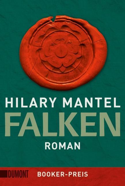 Cover: 9783832162740 | Falken | Hilary Mantel | Taschenbuch | Tudor-Trilogie | 480 S. | 2014