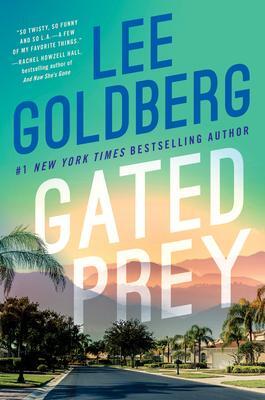 Cover: 9781542029360 | Gated Prey | Lee Goldberg | Taschenbuch | Eve Ronin | Englisch | 2021