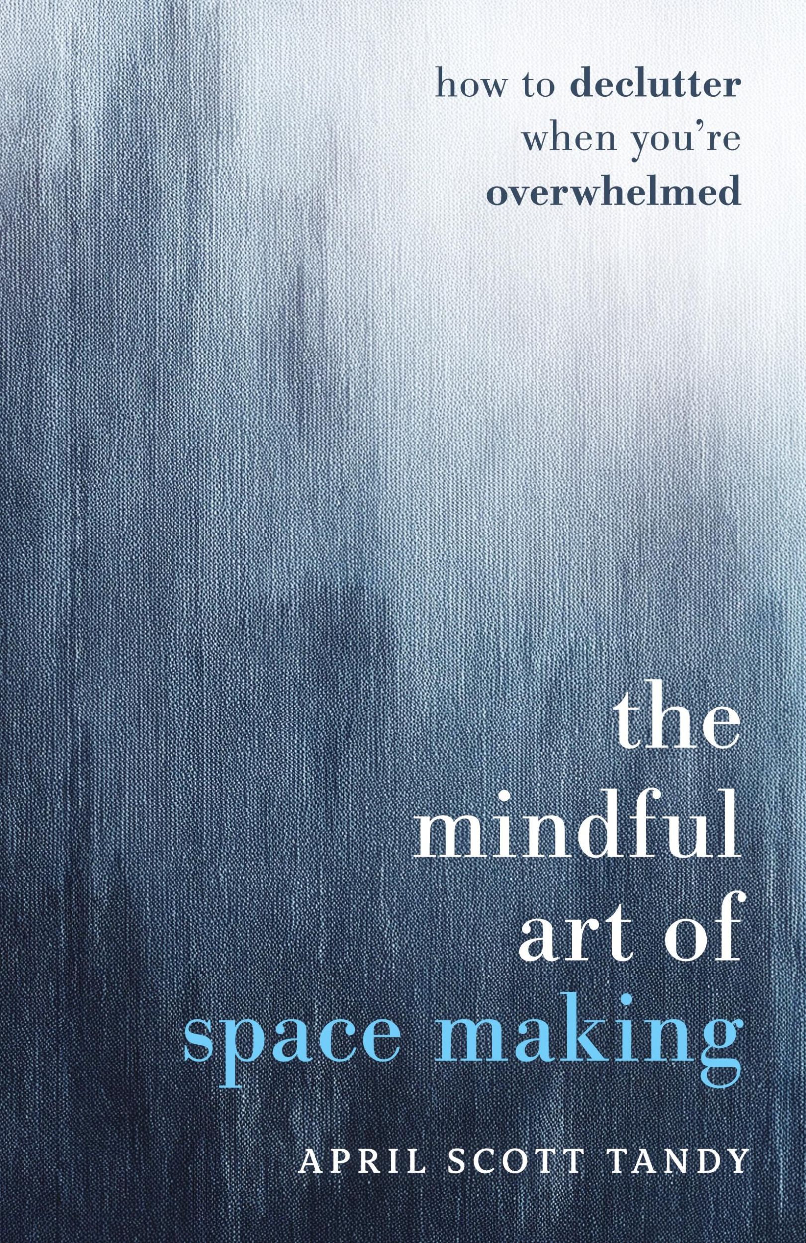 Cover: 9798991222907 | The Mindful Art of Space Making | April Scott Tandy | Buch | Englisch