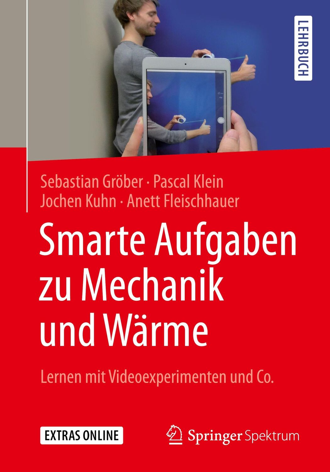 Cover: 9783662544785 | Smarte Aufgaben zu Mechanik und Wärme | Sebastian Gröber (u. a.) | xvi