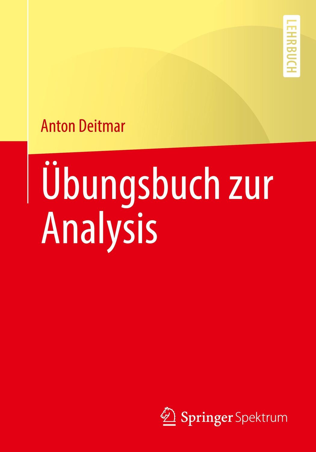 Cover: 9783662628591 | Übungsbuch zur Analysis | Anton Deitmar | Taschenbuch | Paperback | x