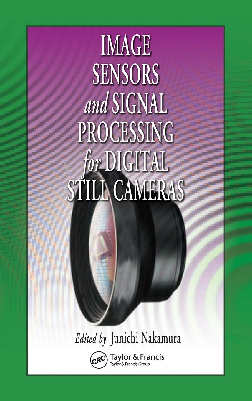 Cover: 9780849335457 | Image Sensors and Signal Processing for Digital Still Cameras | Buch