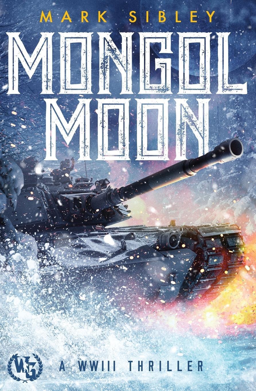 Cover: 9798889221005 | Mongol Moon | A WWIII Thriller | Mark Sibley | Taschenbuch | Paperback