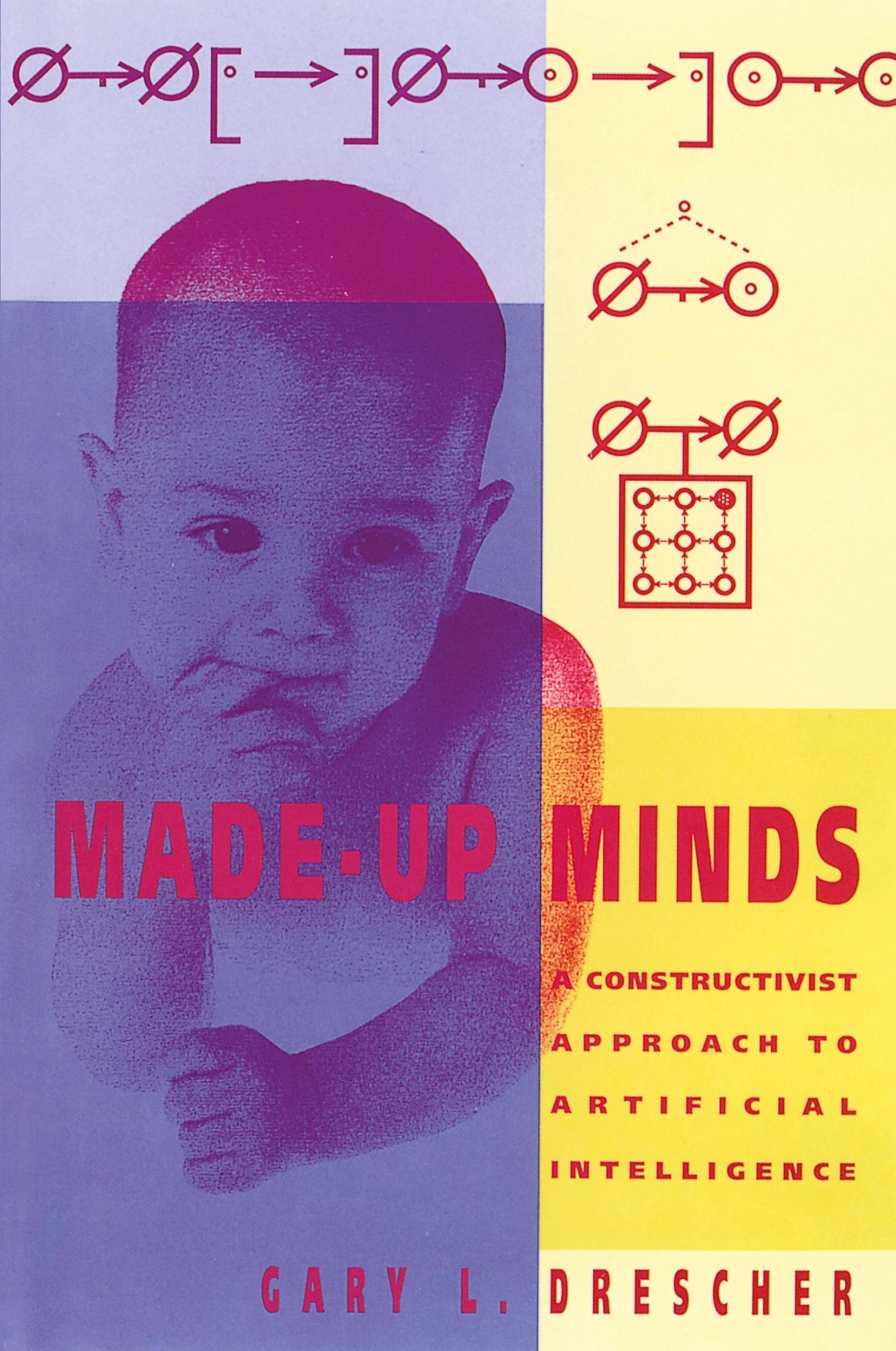 Cover: 9780262517089 | Made-Up Minds | A Constructivist Approach to Artificial Intelligence