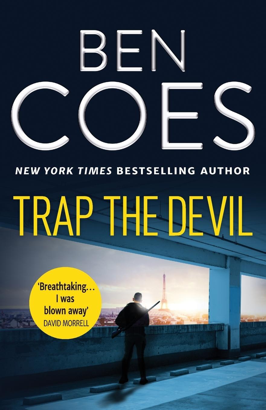 Cover: 9781788635240 | Trap the Devil | Ben Coes | Taschenbuch | Dewey Andreas Thrillers