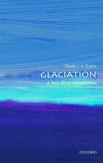 Cover: 9780198745853 | Glaciation: A Very Short Introduction | David J. A. Evans | Buch