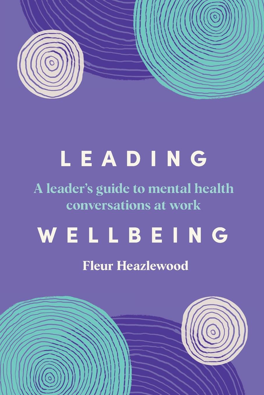 Cover: 9781922611772 | Leading Wellbeing | Fleur Heazlewood | Taschenbuch | Englisch | 2023