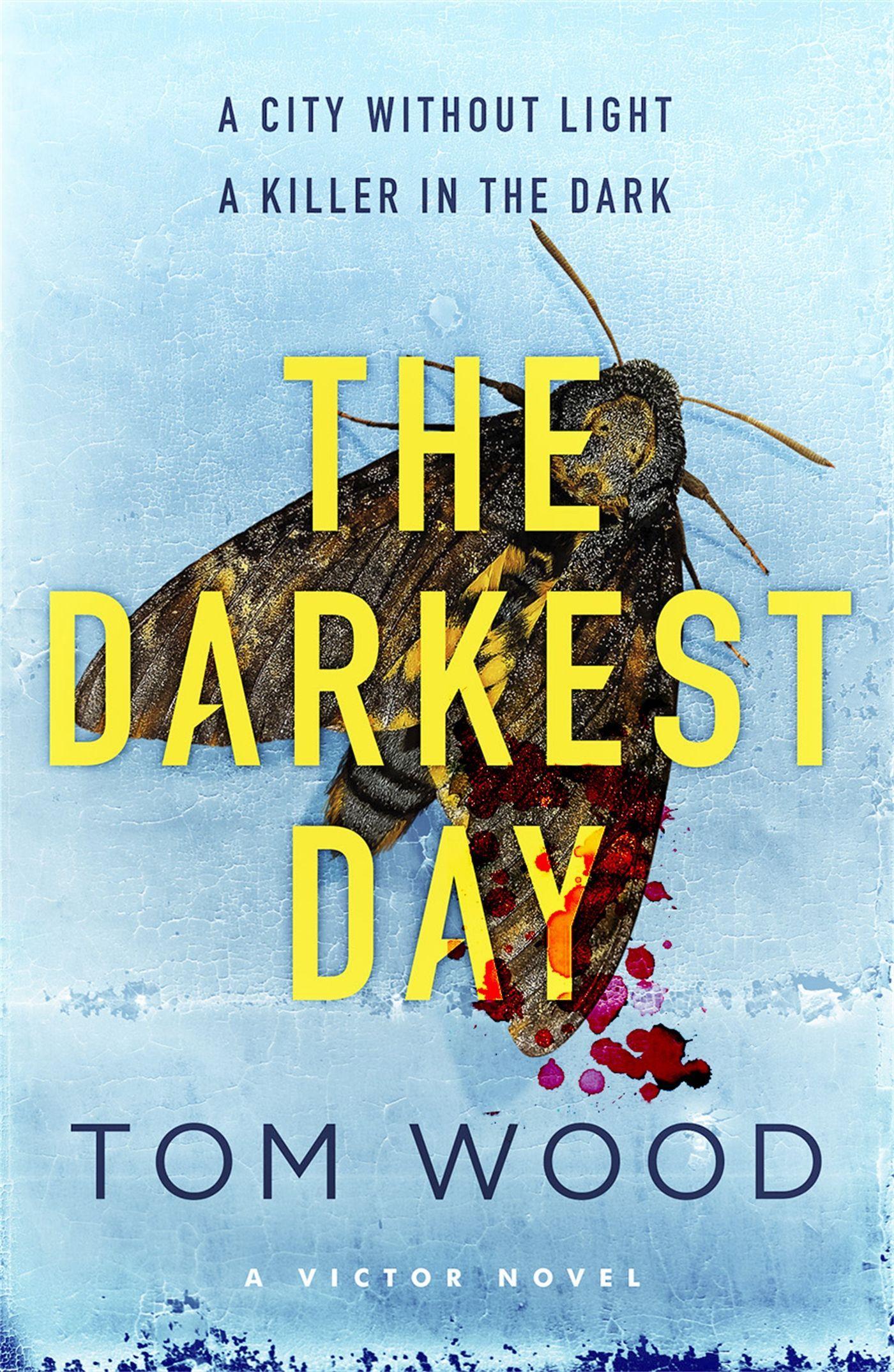 Cover: 9780751556025 | The Darkest Day | Victor 5 | Tom Wood | Taschenbuch | 393 S. | 2015