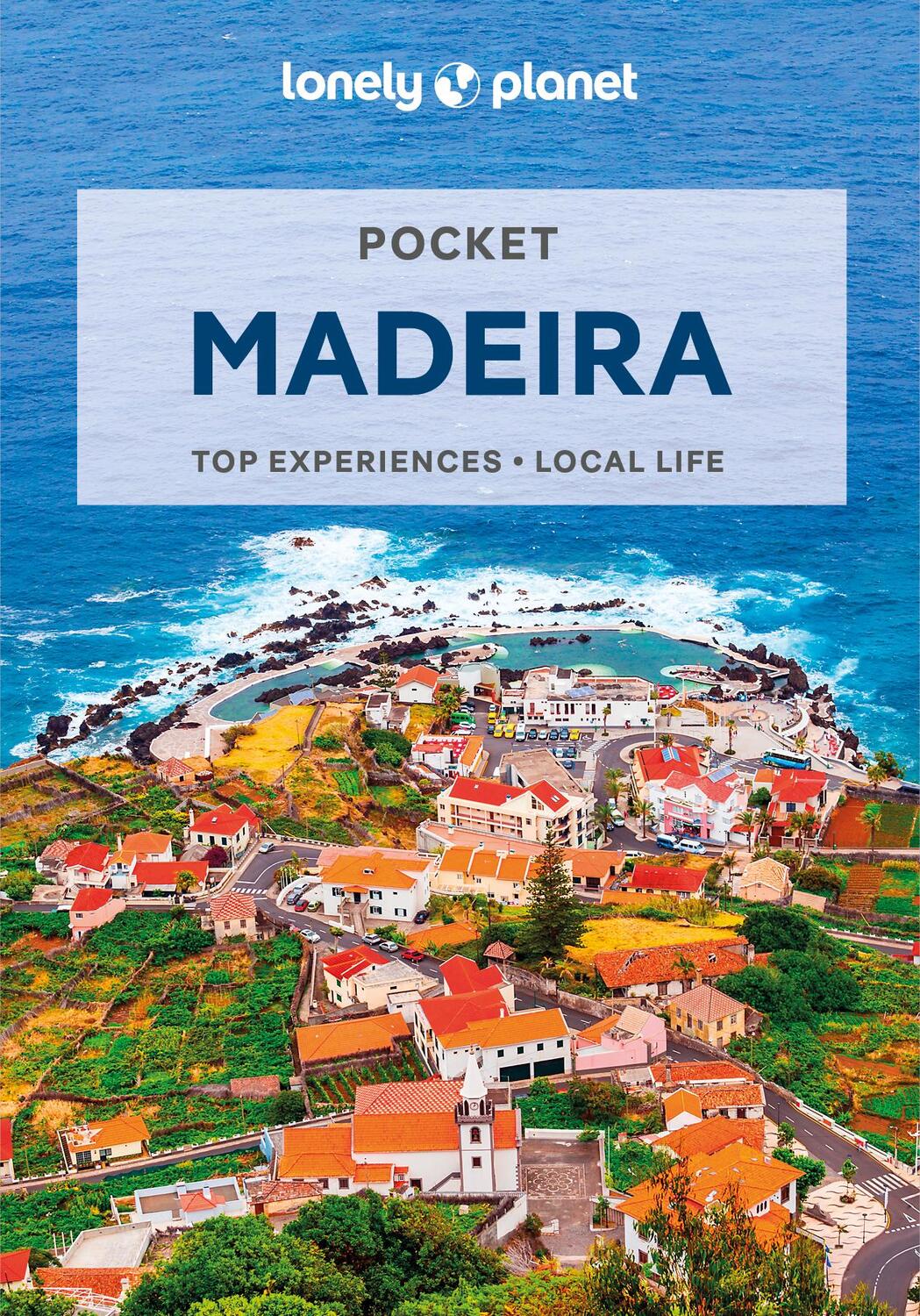 Cover: 9781838694036 | Lonely Planet Pocket Madeira | Marc Di Duca | Taschenbuch | 160 S.