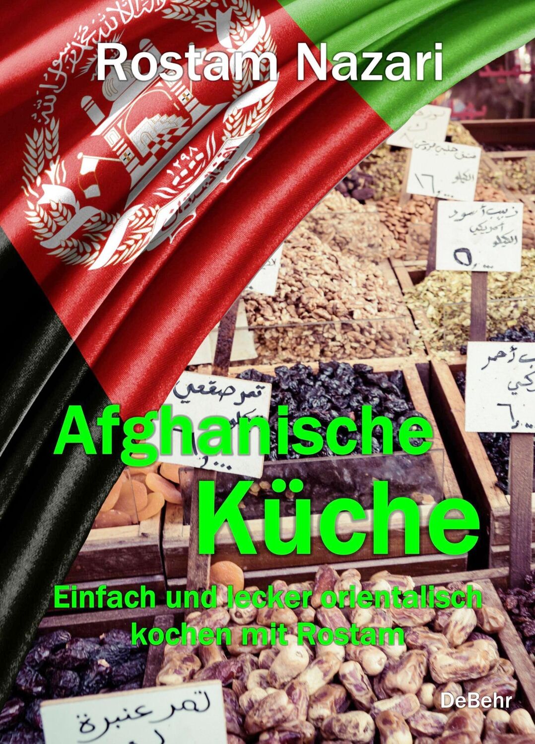 Cover: 9783957538611 | Afghanische Küche - Einfach und lecker orientalisch kochen mit Rostam