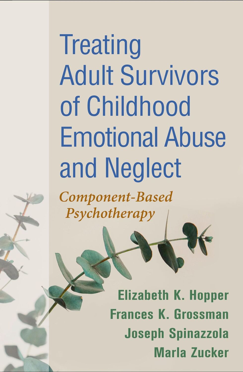 Cover: 9781462548507 | Treating Adult Survivors of Childhood Emotional Abuse and Neglect,...