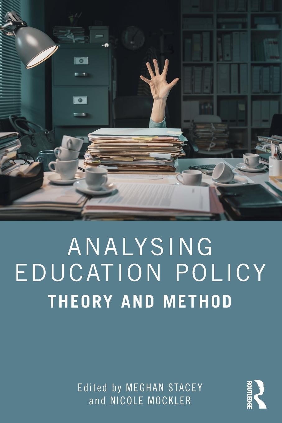 Cover: 9781032405018 | Analysing Education Policy | Theory and Method | Meghan Stacey (u. a.)