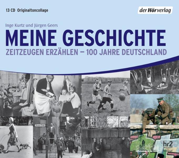 Cover: 9783867175678 | Meine Geschichte | Zeitzeugen erzählen - 100 Jahre Deutschland | CD