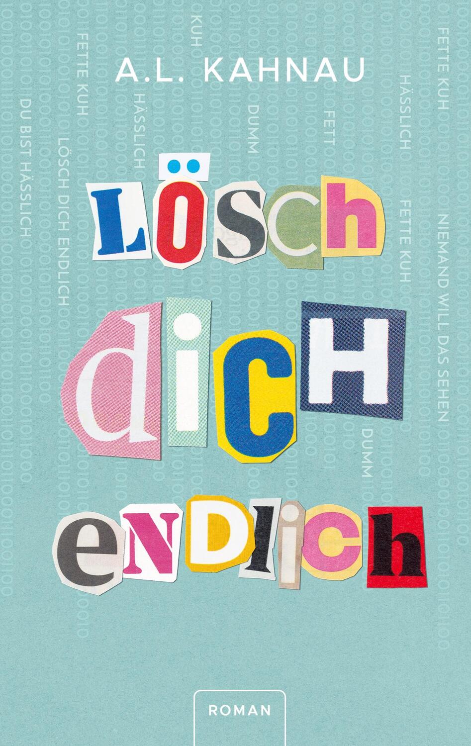 Cover: 9783752687996 | Lösch dich endlich | A. L. Kahnau | Taschenbuch | Paperback | Deutsch