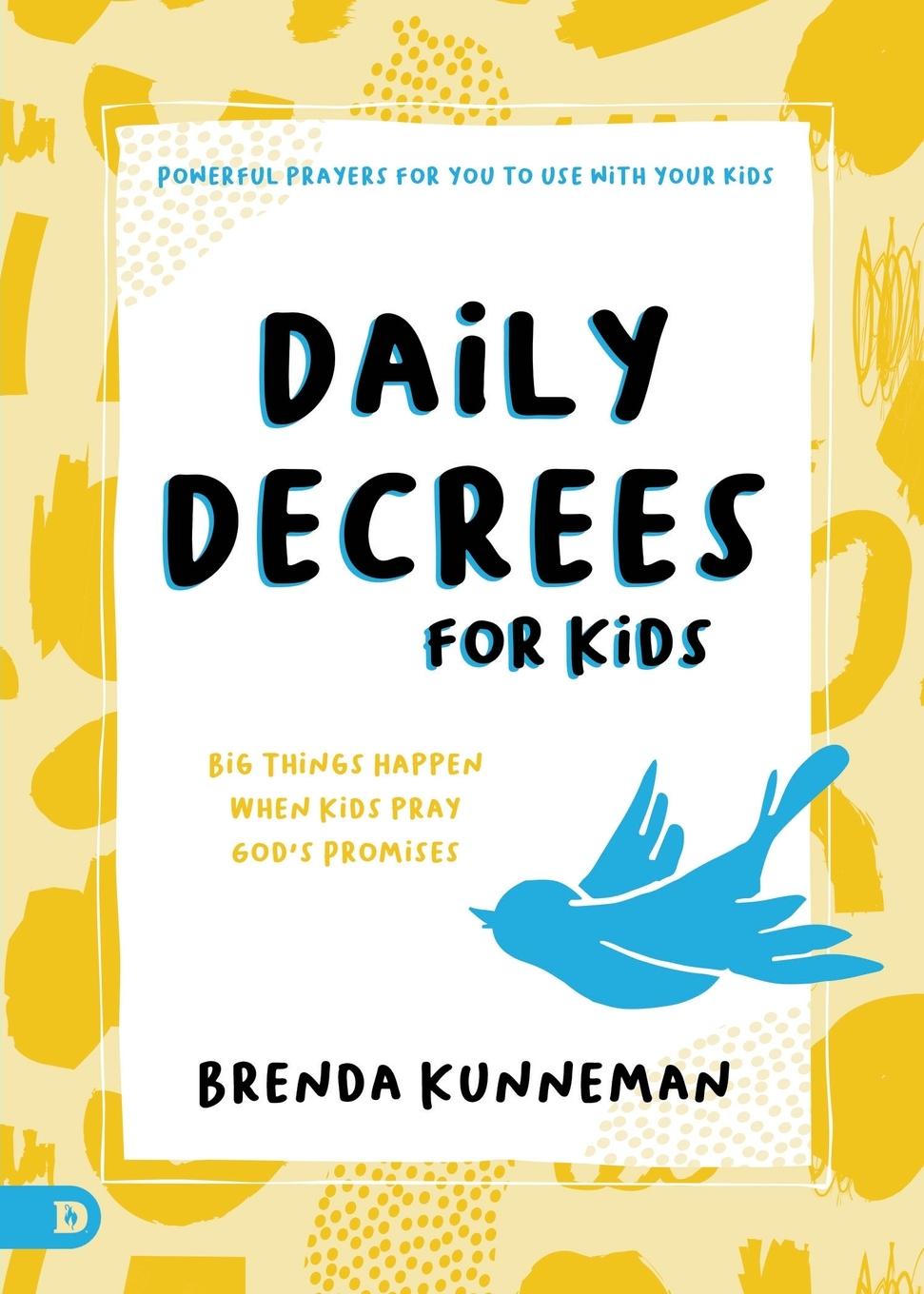 Cover: 9780768458244 | Daily Decrees for Kids | Brenda Kunneman | Taschenbuch | Englisch