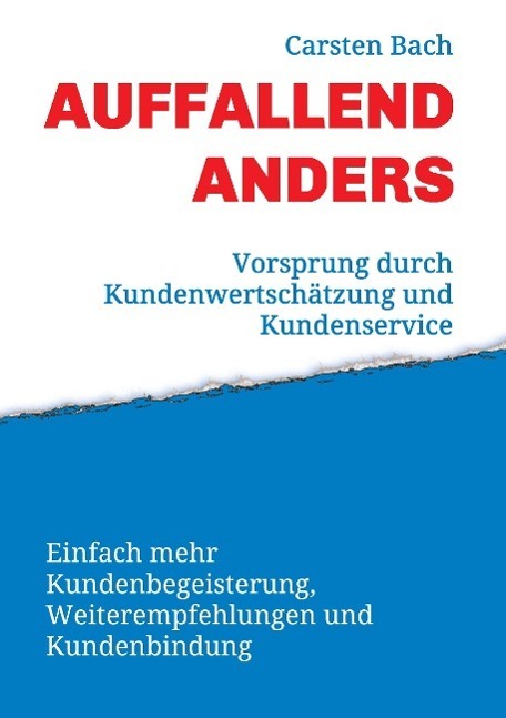 Cover: 9783732363339 | Auffallend anders - Vorsprung durch Kundenwertschätzung und...