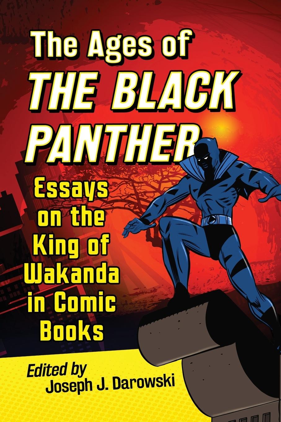 Cover: 9781476675220 | The Ages of the Black Panther | Joseph J. Darowski | Taschenbuch